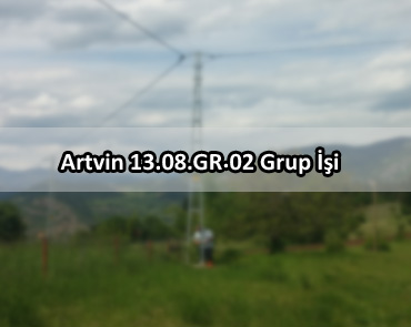 Artvin 12.08.GR.02 Grup İşi